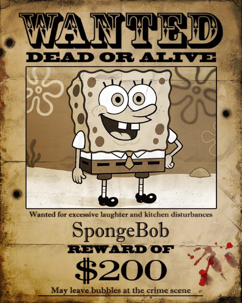 Spongebob funny wanted poster cartoon outlaw art
